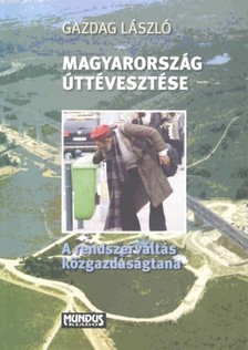 Gazdag László - Magyarország úttévesztése [eKönyv: pdf]