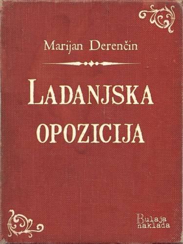 Derenèin Marijan - Ladanjska opozicija [eKönyv: epub, mobi]