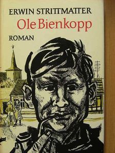 Erwin Strittmatter - Ole Bienkopp [antikvár]