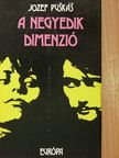 Jozef Puskás - A negyedik dimenzió [antikvár]