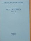 Gulya Károly - Acta Historica Tomus IX. [antikvár]