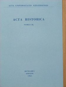 Gulya Károly - Acta Historica Tomus IX. [antikvár]