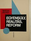 Marjai József - Egyensúly, realitás, reform [antikvár]
