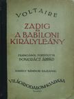 Voltaire - Zadig és A babiloni királyleány [antikvár]