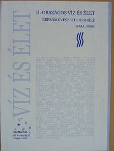II. Országos Víz és Élet képzőművészeti biennálé [antikvár]