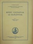 Török László - Miért változnak az élőlények [antikvár]