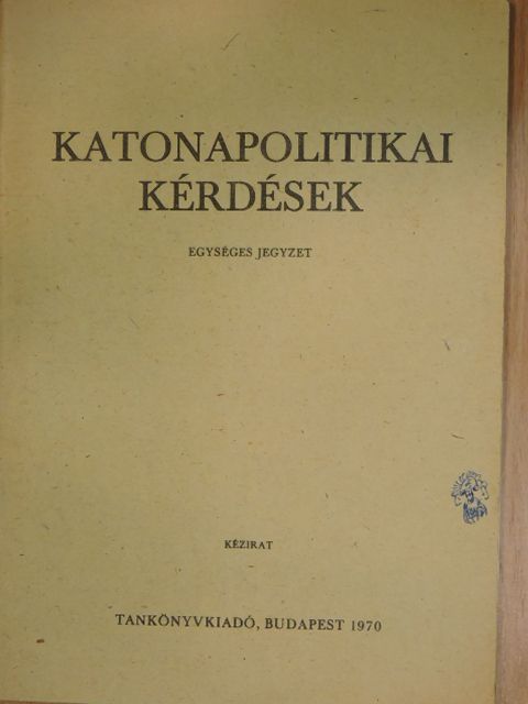 Varga János - Katonapolitikai kérdések [antikvár]