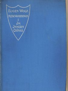 Eugen Wolf - Meine Wanderungen I. [antikvár]