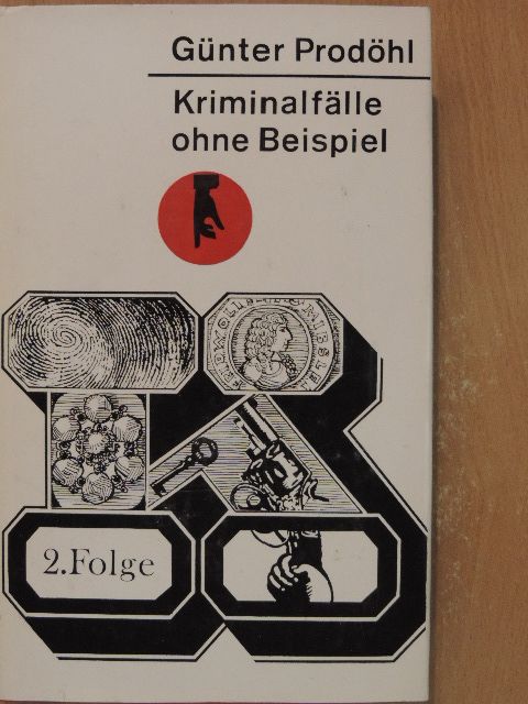 Günter Prodöhl - Kriminalfälle ohne Beispiel 2. [antikvár]