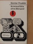 Günter Prodöhl - Kriminalfälle ohne Beispiel 2. [antikvár]