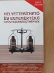 Helyettesíthető és egyenértékű gyógyszerkészítmények [antikvár]