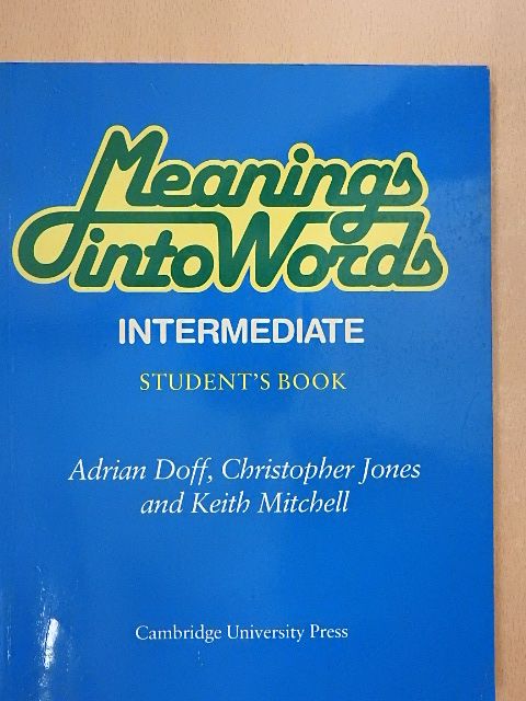 Adrian Doff - Meanings into Words - Intermediate - Student's Book [antikvár]