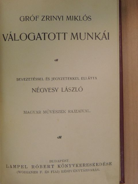Gróf Zrinyi Miklós - Gróf Zrinyi Miklós válogatott munkái [antikvár]