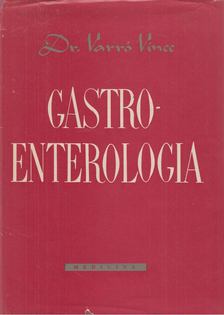 Dr. Varró Vince - Gastroenterologia [antikvár]
