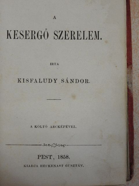 Kisfaludy Sándor - A kesergő szerelem [antikvár]