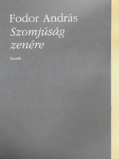 Fodor András - Szomjúság zenére [antikvár]