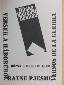 Rózsa-Flores Eduardo - Hűség/Vjernost/Lealtad [antikvár]