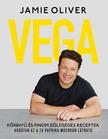 Jamie Oliver - Vega - Könnyű és finom zöldséges receptek
