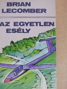 Brian Lecomber - Az egyetlen esély [antikvár]