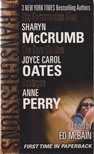 McCrumb, Sharyn, Perry, Anne, Joyce Carol Oates - The Ressurection Man / The Corn Maiden / Hostages [antikvár]