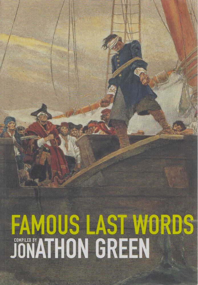 Jonathan Green - Famous Last Words [antikvár]