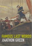 Jonathan Green - Famous Last Words [antikvár]