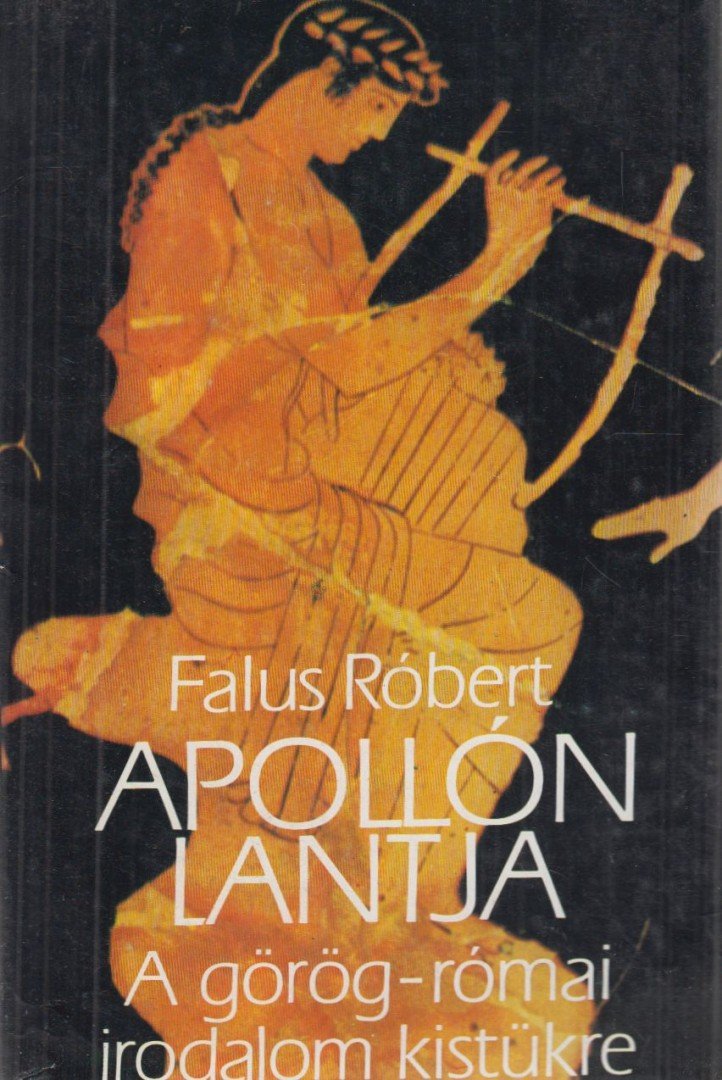Falus Róbert - Apollón lantja [antikvár]