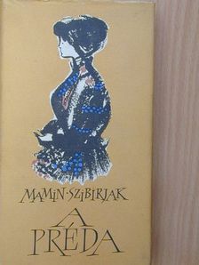 Mamin-Szibirjak - A préda [antikvár]