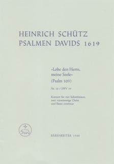 SCHÜTZ, HEINRICH - PSALMEN DAVIDS 1619 "LOBE DEN HERRN, MEINE SEELE" (PSALM 103) NR.18 / SWV 39, PARTITUR