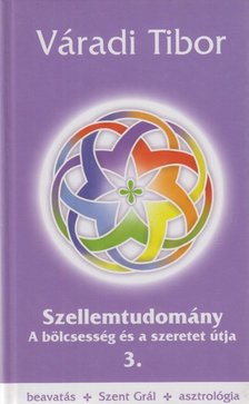 Váradi Tibor - Szellemtudomány 3. [antikvár]