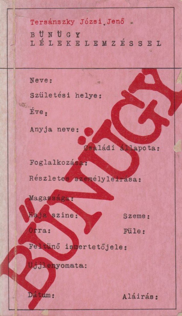 Tersánszky Józsi Jenő - Bűnügy lélekelemzéssel [antikvár]