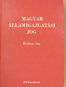 Baracka Róbertné - Magyar államigazgatási jog [antikvár]