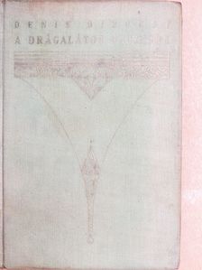 Denis Diderot - A drágalátos fecsegők [antikvár]