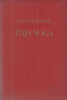 Swami Vivekananda - Raja-Yoga [antikvár]