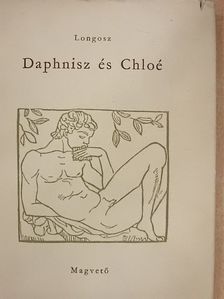 Longosz - Daphnisz és Chloé [antikvár]