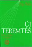 Pap Béla - Új teremtés II. - Isten országa a világban [antikvár]