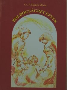 Cs. F. Nemes Márta - Boldogságreceptek [antikvár]