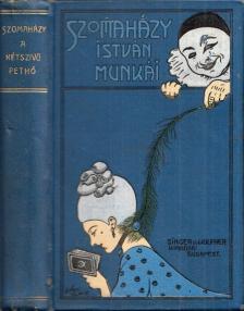 SZOMAHÁZY ISTVÁN - A kétszivü Pethő [antikvár]