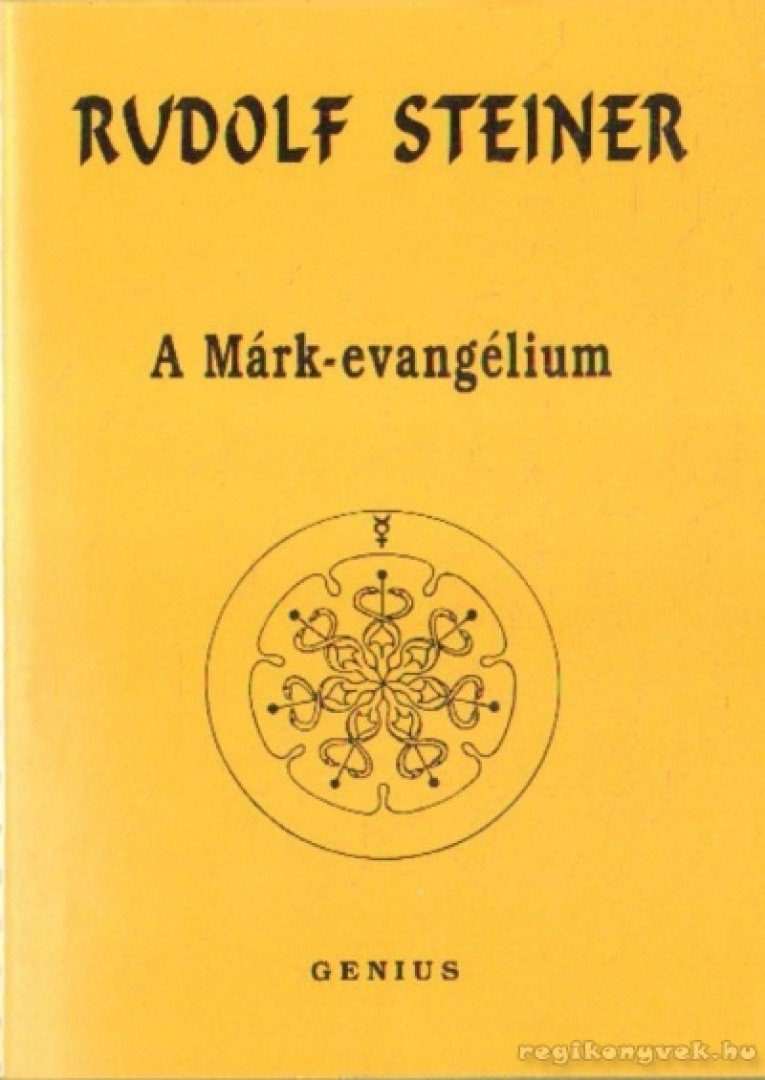 Rudolf Steiner - A Márk-evangélium [antikvár]