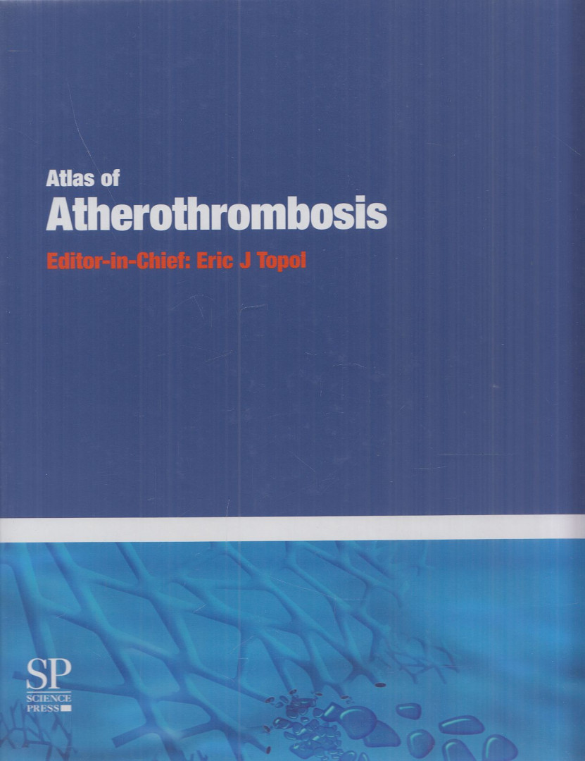 Eric J. Topol - Atlas of Atherothrombosis [antikvár]