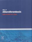 Eric J. Topol - Atlas of Atherothrombosis [antikvár]
