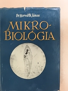 Dr. Horváth János - Mikrobiológia [antikvár]