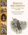Krúdy Gyula, Móra Ferenc, Jókai Mór - Rákóczi brigadérosa, Ocskay és Czinka Panna legendája [antikvár]