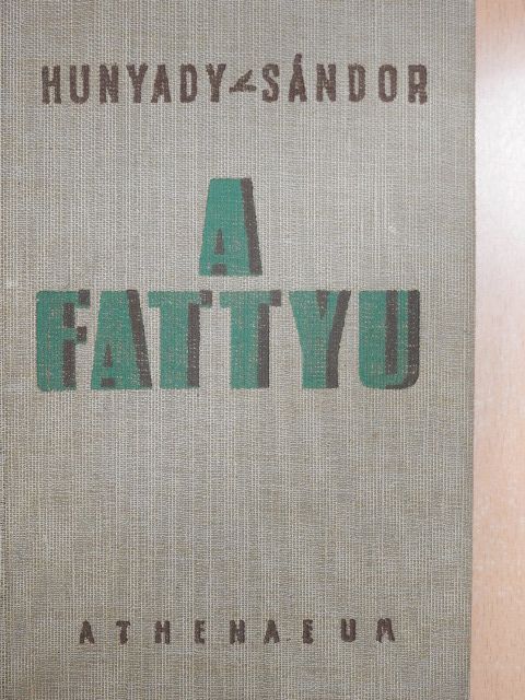 Hunyady Sándor - A Fattyu [antikvár]