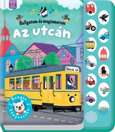 Agnieszka Bator - Hallgatom és megismerem. Az utcán. Hangos könyvecske