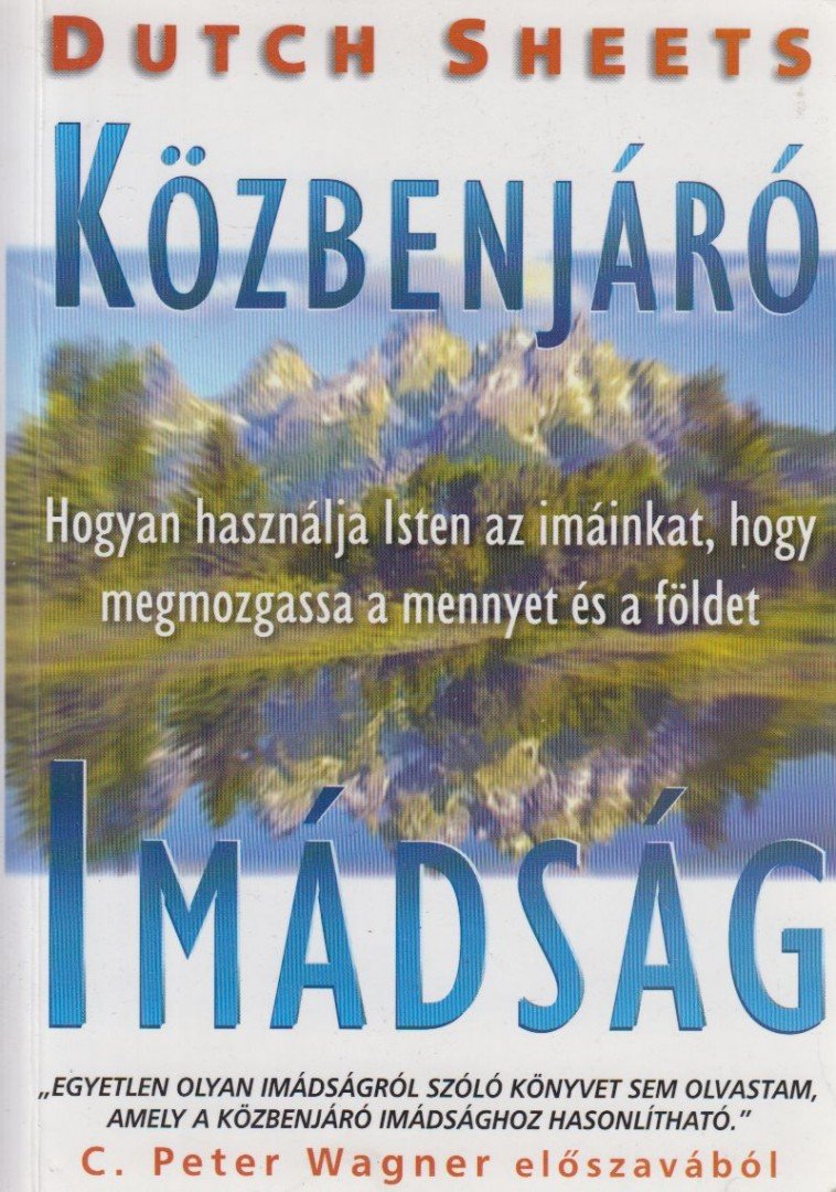 Dutch Sheets - Közbenjáró imádság [antikvár]