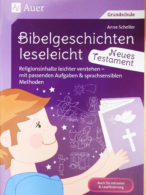 Anne Scheller - Bibelgeschichten leseleicht - Neues Testament [antikvár]