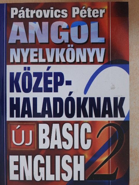 Pátrovics Péter - Angol nyelvkönyv középhaladóknak [antikvár]