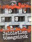 Forró Lajos - Jelöletlen tömegsírok (dedikált példány) [antikvár]
