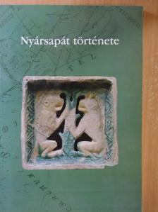 Bíró Józsefné - Nyársapát története [antikvár]